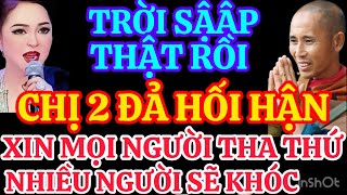 CHẤN ĐỘNG TOÀN CẦUCHỊ 2 ĐẢ HỐI HẬN VÀ XIN MỌI NGƯỜI THA THỨCẢ NHÀ XEM HẾT VIDEO MỚI HIỂU THẬT HƯ [upl. by Grose]