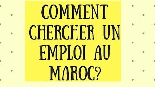 Comment chercher un emploi au Maroc [upl. by Arad50]