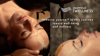 NUFFIELD WELLNESS SHIRODHARA amp ABHYANGA MASSAGES HIGHLIGHTS [upl. by Drucy]