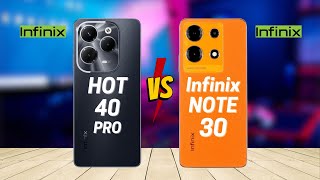 Infinix Hot 40 Pro vs Infinix Note 30 [upl. by Zoes156]