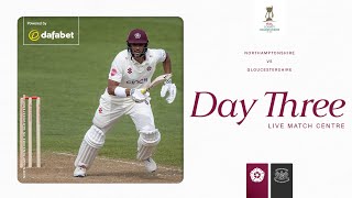 🔴 LIVE  Northamptonshire v Gloucestershire  Day 3  Vitality County Championship [upl. by Otrevogir174]