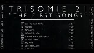 2 Relapse  The First Songs 1988 compilation  Trisomie 21 [upl. by Ferrell]