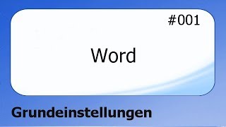 Word 001 Grundeinstellungen deutsch [upl. by Tap]