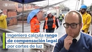 Ingeniero calcula rango de compensación legal por cortes de luz [upl. by Nedlog]