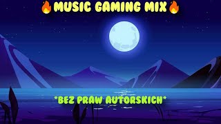 🔥MUZYKA DO GRANIA I STREAMOWANIA🔥BEZ PRAW AUTORSKICH🔥LOLAPEXMINECRAFTCSGOVALORANTFORTNITE🔥 [upl. by Issi]