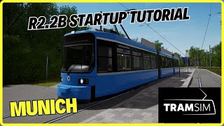 TramSim Munich  R22B Startup Tutorial [upl. by Rihana]