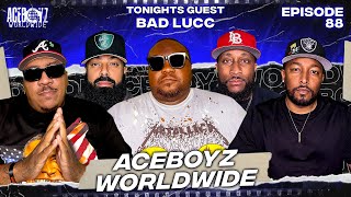 AceBoyz Worldwide EP 88 w Bad Lucc  The Homies Gone Wild [upl. by Armmat]