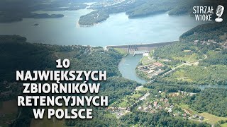 10 Największych zbiorników retencyjnych w Polsce [upl. by Eselehs429]