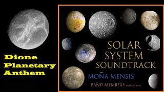 Dione Planetary Anthem [upl. by Merwin863]