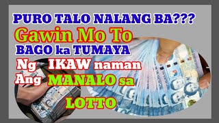 GAWIN MUNA Ito Bago Tumaya Sa LOTTO Ng Palarin sa Jackpot at Manalo [upl. by Crary]