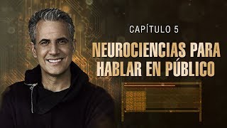 Capítulo 5 Cómo Vender  Neurociencias para Hablar en Público [upl. by Lyndsey801]