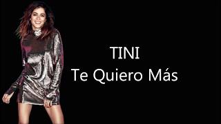 TINI FT NACHO  Te Quiero Mas  Lyrics [upl. by Sharyl]