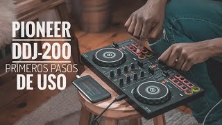 Pioneer DDJ200 PRIMEROS PASOS DE USO [upl. by Erich]