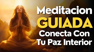 Meditacion GUIADA 10 MINUTOS Conecta Con Tu Paz Interior [upl. by Averill]