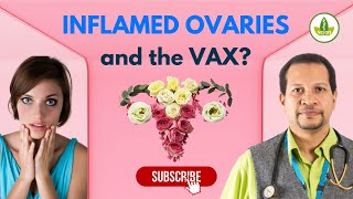 Women are getting inflamed ovaries from the Covid vax [upl. by Enytsirhc341]