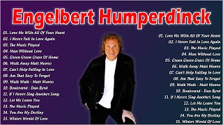 Engelbert Humperdinck Best Songs of Full Album 2024  Engelbert Humperdinck Greatest Hits 2024 [upl. by Otanutrof349]