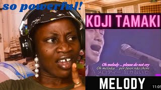 Koji Tamaki  Melody REACTION [upl. by Accebar]