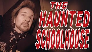 THE HAUNTED SCHOOLHOUSE [upl. by Anoi]