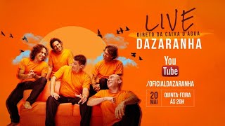 Live Dazaranha  Ao Vivo da Caixa D´Água [upl. by Toinette]