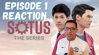 SOTUS EPISODE 1 REACTION พี่ว้ากตัวร้ายกับนายปีหนึ่ง 🌈🥰 BOYS LOVE REACTION 🌈 [upl. by Ocire370]