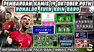 PEMBARUAN KAMIS 19 OKTOBERPOTW RONALDOINFO CLUB PACK EVENT KOIN TERBARU EFOOTBALL 2024 MOBILE [upl. by Eliathan]