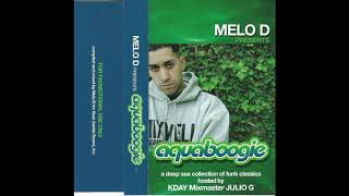 Melo D presents Aquaboogie Side Aqua [upl. by Ariuqahs]