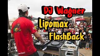 CD Lipomax FLASHBACK  Dj Wagner [upl. by Annam]