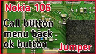 Nokia 106 call button not working  Menu button back ok key jumper solution [upl. by Sualakcin]