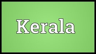 Kerala Meaning [upl. by Ebonee]