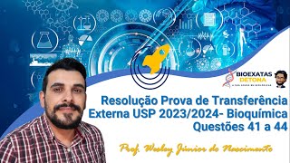 🔬📚Desvendando a Bioquímica Resolvendo as Questões da Transferência Externa USP 20232024  Parte 2🧬 [upl. by Myrna]