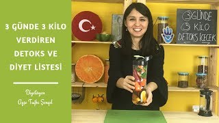 3 Günde 3 Kilo Verdiren Detoks ve Diyet Listesi  Diyetisyen Ayşe Tuğba Şengel [upl. by Bigod]