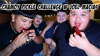 Chamoy pickle challenge ft Joel Macias [upl. by Nilya899]