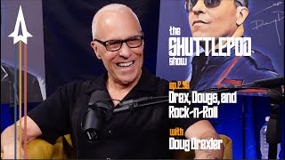 Ep236 quotDrex Dougs amp RocknRollquot with Doug Drexler [upl. by Creamer]