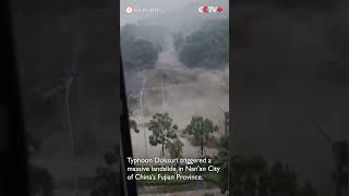 Typhoon Doksuri Triggers Massive Landslide Severe Flooding in Fujianshorts [upl. by Adams431]