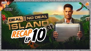 Deal or No Deal Island Ep 10 Recap  Hit or Quit [upl. by Ahsead]