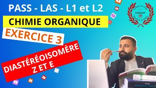 EXERCICES  STÉRÉOCHIMIE  DIASTÉRÉOISOMÉRIE Z ET E EX3 [upl. by Redmond]