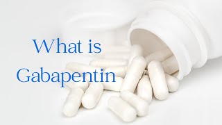 What is Gabapentin [upl. by Elva709]