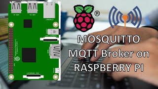 Install Mosquitto Broker on Raspberry Pi and Test it [upl. by Maxa]