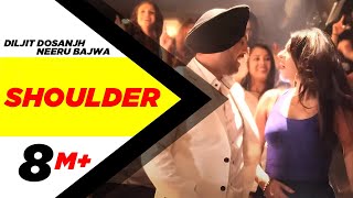 Shoulder  Jatt amp Juliet 2  Diljit Dosanjh  Neeru Bajwa  Punjabi Songs [upl. by Ormsby]