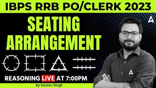 IBPS RRB PO amp Clerk 2023  Seating Arrangement  Reasoning By Saurav Singh [upl. by Meeharb]