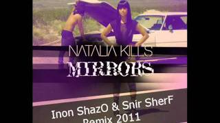 Natalia Kills  Mirrors Inon ShazO amp Snir SherF Remix 11 [upl. by Decato778]