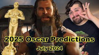 2025 Oscar Predictions  July 2024 [upl. by Singer]