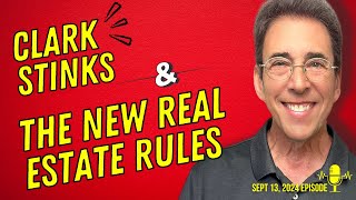 Full Show Clark Stinks and Clark Explains the New Real Estate Rules [upl. by Lynnelle]