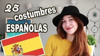 25 COSTUMBRES ESPAÑOLAS Atrapatusueño [upl. by Safoelc]