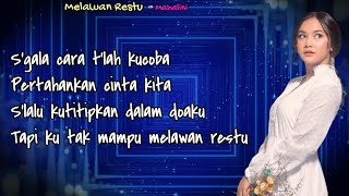 Melawan Restu  Mahalini Lirik Lagu [upl. by Eiresed]