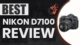 Nikon D7100 Review 📷  The Ultimate Beginner’s Buyer Guide  Digital CameraHQ [upl. by Herson]