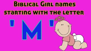 Popular Biblical Baby Girl Names From M Christian Baby girl Names starting with letter MGirl Names [upl. by Oag432]