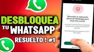 Necesitas la aplicación oficial de WhatsApp para usar esta cuentaSolución RÁPIDA 202420252026 1 [upl. by Alilad730]