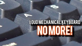 How To Quiet Down ANY Mechanical Keyboard [upl. by Mages]