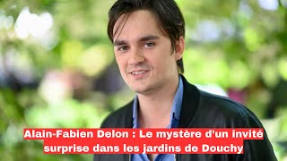 AlainFabien Delon  Le mystère d’un invité surprise dans les jardins de Douchy [upl. by Lorrimor]